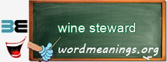 WordMeaning blackboard for wine steward